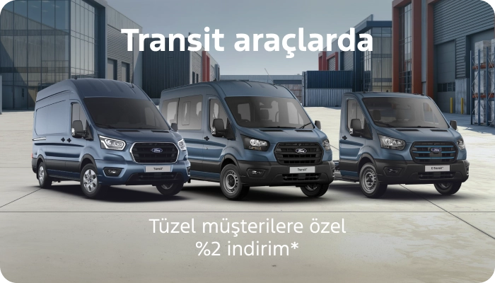 Transit'te Tüzel Müşterilere Özel Kampanyalardan Yararlanın
